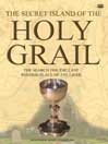 The Secret Island of the Holy Grail